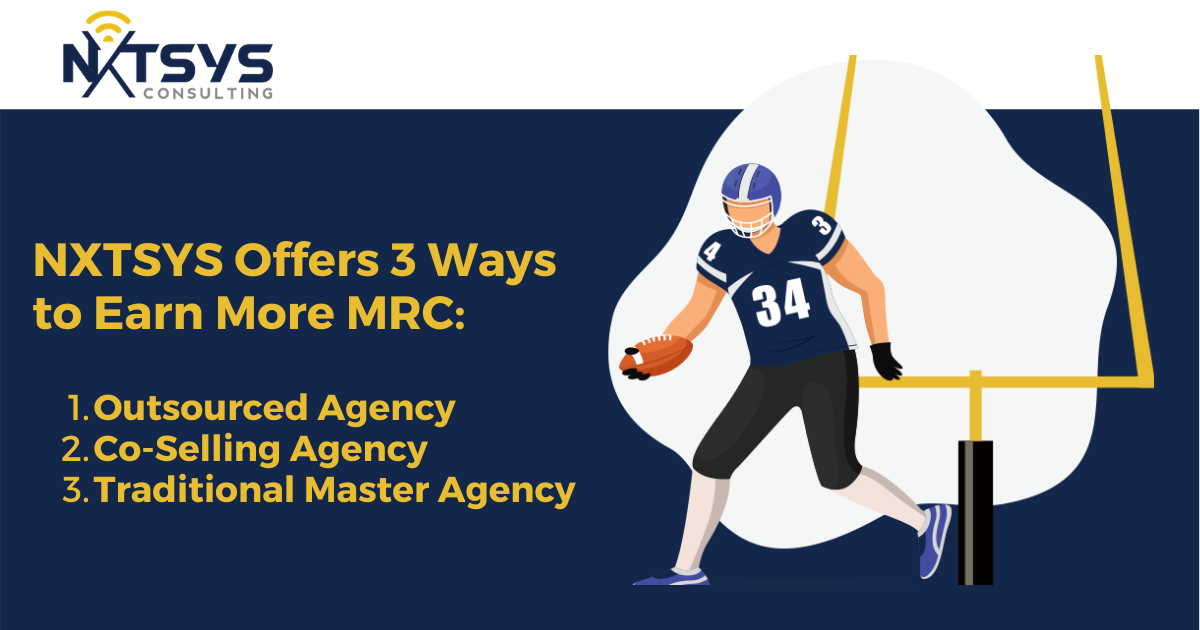 earn more MRC with NXTSYS' master agency options